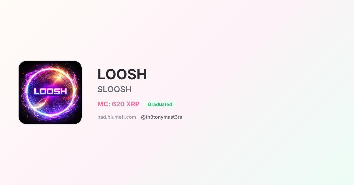 LOOSH ($LOOSH) - Blume Pad